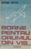 Borne pentru drumul din vis