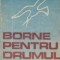 Borne pentru drumul din vis
