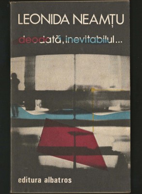 DEODATĂ, INEVITABILUL... - LEONIDA NEAMȚU - ALBATROS foto