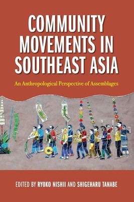 Community Movements in Southeast Asia: An Anthropological Perspective of Assemblages foto