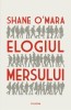 Elogiul mersului - Shane O&#039;Mara - Psihologie, Stiinta - Carte noua/anticariat