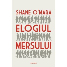 Elogiul mersului &ndash; Shane O&#039;Mara