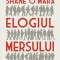 Elogiul mersului &ndash; Shane O&#039;Mara