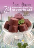 Bomboane şi biscuiţi de ciocolată. 24 de reţete delicioase şi uşor de preparat - Editura Sian Books