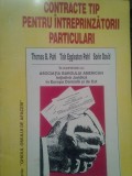 Thomas B. Pahl - Contracte tip pentru intreprinzatorii particulari (Editia: 1993)