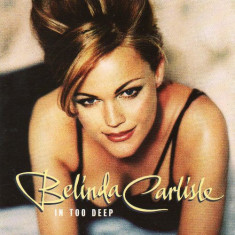 CD Belinda Carlisle ‎– In Too Deep , original