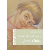 Cumpara ieftin Tehnici de realizare a portretului - Koroknai Zsolt, Editura Casa