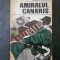 JAROSLAV KOKOSKA - AMIRALUL CANARIS