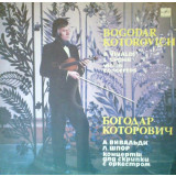 Bogodar Kotorovich. A Vivaldi. L. Spohr - violin concertos (Vinil)