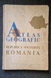 ATLAS GEOGRAFIC - REPUBLICA SOCIALISTA ROMANIA
