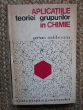 APLICATIILE TEORIEI GRUPURILOR IN CHIMIE ~ SERBAN MOLDOVEANU
