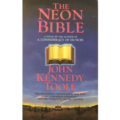 The Neon Bible - John Kennedy Toole