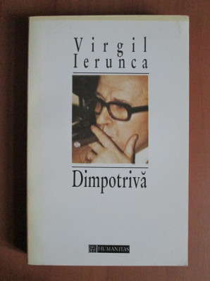 Virgil Ierunca - Dimpotriva foto