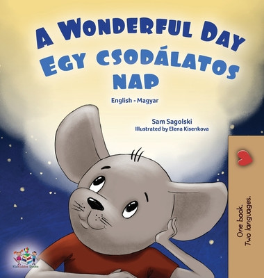 A Wonderful Day (English Hungarian Bilingual Book for Kids) foto