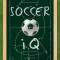 Soccer IQ: Things That Smart Players Do