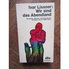 VAR LİSSNER: WİR SIND DAS ABENDLAND