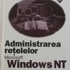 Administrarea retelelor Microsoft Windows NT 4.0, manual