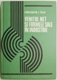 Venitul Net si Formele Sale in Industrie - Constantin I. Tulai - Carte Economie, Afaceri
