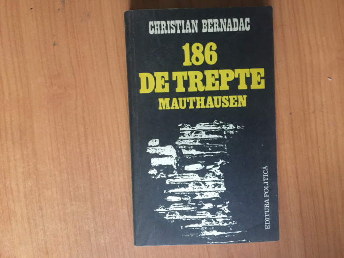 h4b Christian Bernadac - 186 de trepte Mauthausen