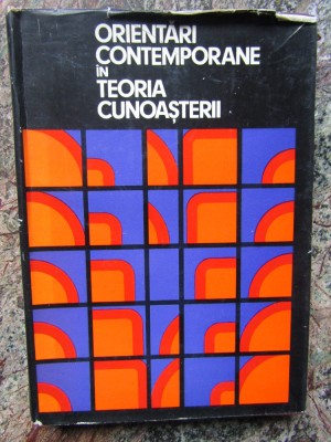 Henri Wald - Orientari contemporane in teoria cunoasterii foto
