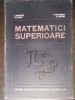 Matematici Superioare - I.Stamate, V.Turcu, Boldescu, Vraciu, 1967, Didactica si pedagogica, 502 pagini