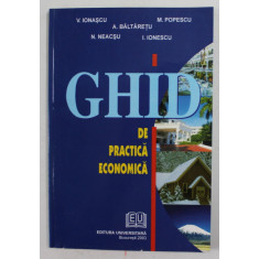GHID DE PRACTICA ECONOMICA de V. IONASCU ...I. IONESCU , 2003