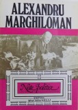 NOTE POLITICE de ALEXANDRU MARGHILOMAN , VOL. II : ROMANIA SI PRIMUL RAZBOI MONDIAL ( 1914 - 1919) , RAZBOIUL (1916 - 1917) , editie de STELIAN NEAGOE