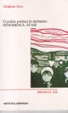 Delphine Serre - O politie politica in dezbatere: Fenomenul STASI (1989 - 1995)