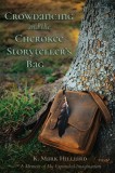 Crowdancing and the Cherokee Storyteller&#039;s Bag