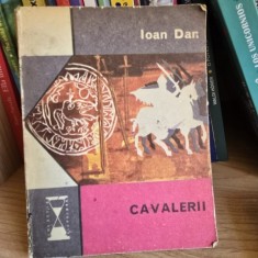 Cavalerii - Ioan Dan foto