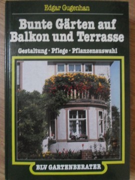 BUNTE GARTEN AUF BALKON UND TERRASSE-EDGAR GUGENHAN-234885 foto