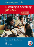 Listening &amp; Speaking for IELTS 4.5-6.0 Student&#039;s Book without Key &amp; MPO Pack | Barry Cusack, Sam McCarter, Macmillan Education