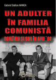Un adulter in familia comunista | Gabriel Stelian Manea, Cetatea de Scaun