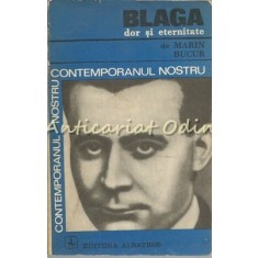 Lucian Blaga. Dor Si Eternitate - Marin Bucur
