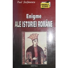 ENIGME ALE ISTORIEI ROMANE