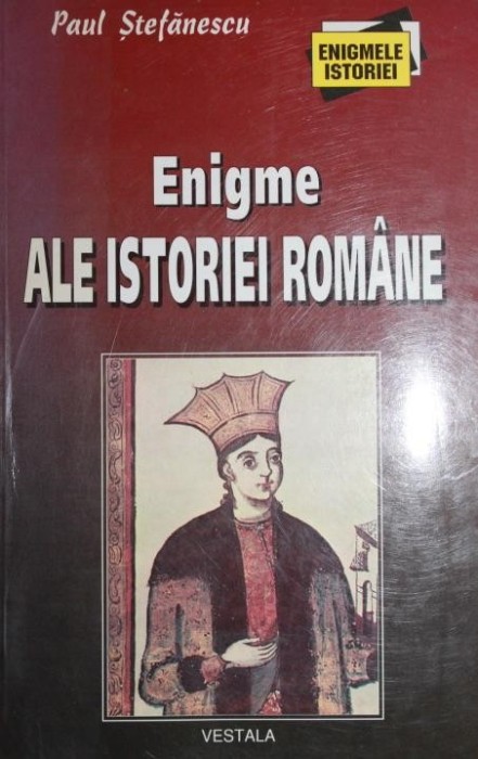 ENIGME ALE ISTORIEI ROMANE