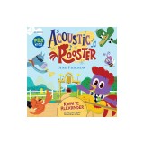 Acoustic Rooster and Friends