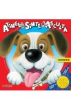Animalele. Atinge, simte, asculta - Anna Casalis, Tony Wolf