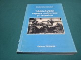 T&Acirc;RNĂVENI REPERE CULTURALE ȘI ISTORICE * RĂZVAN DUCAN * 2003 * 4 2 9