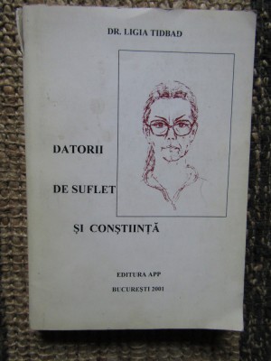 Datorii de suflet si constiinta-LIGIA TIDBAD-AUTOGRAF foto