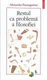 RESTUL CA PROBLEMA A FILOSOFIEI-ALEXANDER BAUMGARTEN-361517
