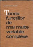 Teoria functiilor de mai multe variabile complexe - Cabiria Andreian Cazacu