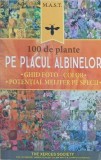 100 de plante pe placul albinelor. Ghid foto-color, potential melifer de specii (putin uzata)
