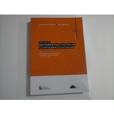 TREATISE OF DIFFERENTIAL CALCULUS AND INTEGRAL CALCULUS vol.1 - Constantin Meghea * Irina Meghea