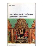 Guy Isnard - Un Sherlock Holmes printre tablouri - 106229