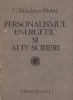 Personalismul Energetic si alte scrieri - Constantin Radulescu-Motru, Editura Eminescu - Filosofie