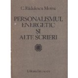 Personalismul energetic si alte scrieri