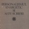 Personalismul energetic si alte scrieri