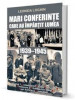 Leonida Loghin - Mari conferințe care au &icirc;mpărțit lumea