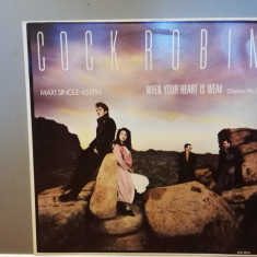 Cock Robin – When Your Heart Is … ( 1985/CBS/Holland) - Maxi Single/Vinil/NM+